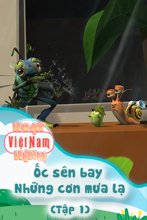 Ốc sên bay - Những cơn mưa lạ - Tập 1