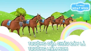 Ca khúc Trường của cháu đây là trường mầm non