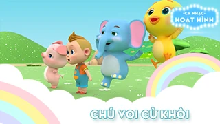 Ca khúc Chú voi cừ khôi 