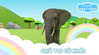 Ca khúc Chú voi cừ khôi