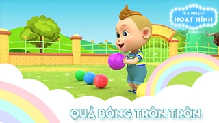 Ca khúc Quả bóng tròn tròn 