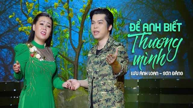 Để Anh Biết Thương Mình - Lưu Ánh Loan dt Sơn Đăng