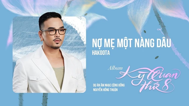 Nợ Mẹ Một Nàng Dâu - Hakoota ft Nguyễn Hồng Thuận