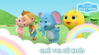 Ca khúc Chú voi cừ khôi