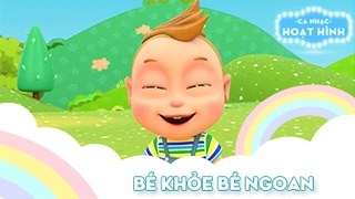 Ca khúc Bé khỏe bé ngoan 