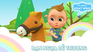 Ca khúc Bạn ngựa dễ thương