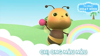Ca khúc Chị ong nâu nâu 