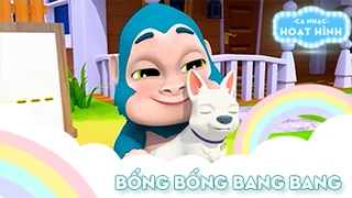 Ca khúc Bống bống bang bang 