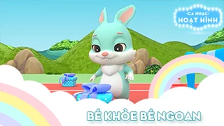 Ca khúc Bé khỏe bé ngoan
