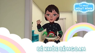 Ca khúc Bé khỏe bé ngoan 