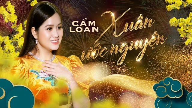 Xuân Ước Nguyện - Cẩm Loan