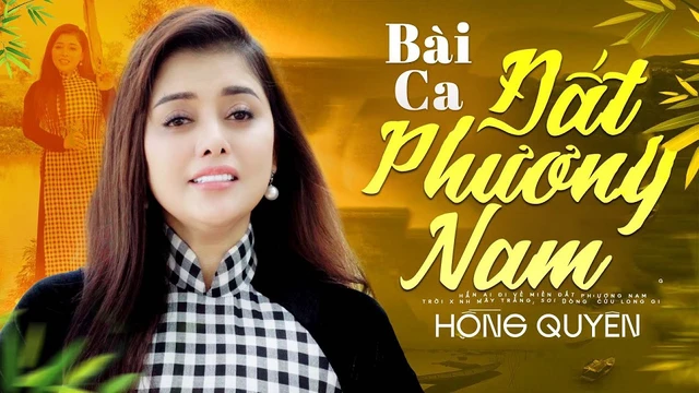 Bài Ca Đất Phương Nam - Hồng Quyên