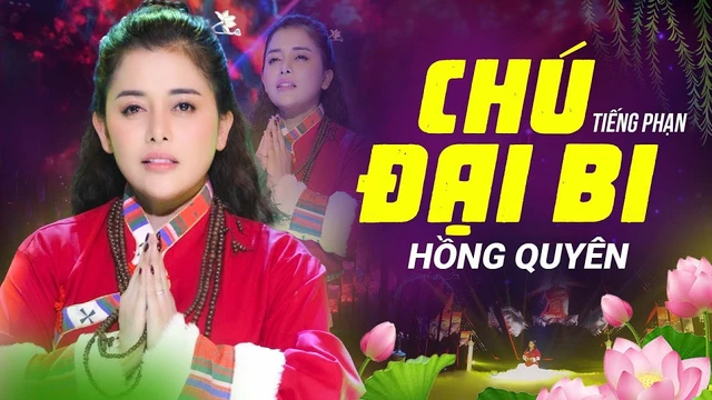 Nam Mô Đại Bi Hội Thượng Phật Bồ Tát - Hồng Quyên (Official)