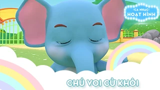 Ca khúc Chú voi cừ khôi 