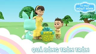 Ca khúc Quả bóng tròn tròn 