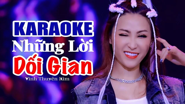 [Karaoke] Những Lời Dối Gian Remix - Vĩnh Thuyên Kim