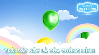 Ca khúc Trái đất này là của chúng mình