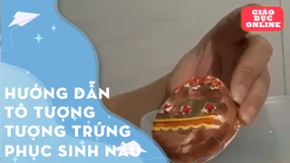 Hướng dẫn tô tượng trứng phục sinh nâu