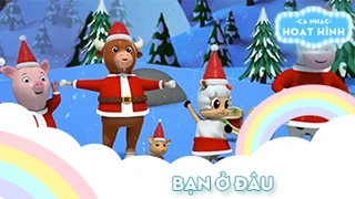 Ca khúc Bạn ở đâu - 1