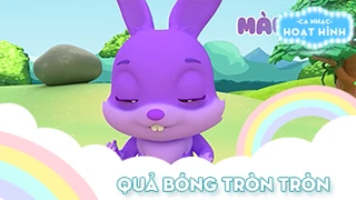 Ca khúc Quả bóng tròn tròn - 2