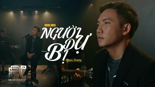 Người Dự Bị Remake - Phạm Trưởng 