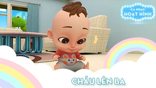 Ca khúc Cháu lên ba (3)