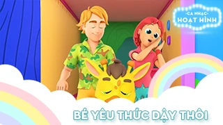 Ca khúc Bé yêu thức dậy thôi