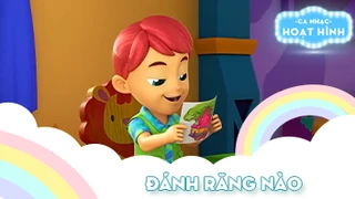 Ca khúc Đánh răng nào (2)