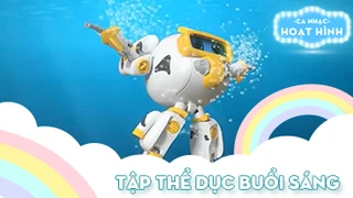 Ca khúc Tập thể dục buổi sáng (5)