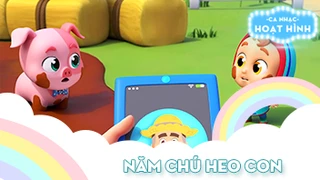 Ca khúc Năm chú heo con (1)