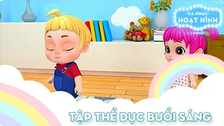 Ca khúc Tập thể dục buổi sáng (12)
