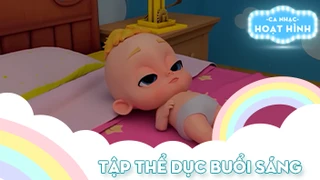 Ca khúc Tập thể dục buổi sáng (11)