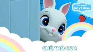 Ca khúc Chú thỏ con (11)