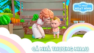 Ca khúc Cả nhà thương nhau (10)