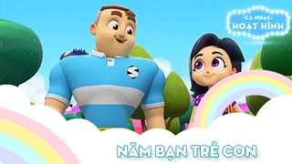 Ca khúc Năm bạn trẻ con (1)