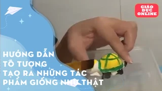 Hướng dẫn tô tượng Tạo ra những tác phẩm giống như thật