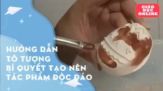 Hướng dẫn Tô tượng với chủ đề tự do- Bí quyết tạo nên tác phẩm độc đáo