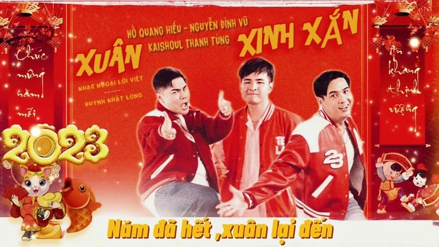 Xuân Xinh Xắn - Hồ Quang Hiếu X Nguyễn Đình Vũ X Kaisoul Thanh Tùng