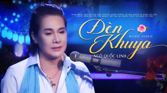 Đèn Khuya - Ngô Quốc Linh | Tuyệt Phẩm Trữ Tình Giọng Ca Vàng Cuốn Hút Triệu Con Tim