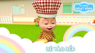Ca khúc Bé vào bếp
