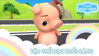 Ca khúc Tập thể dục buổi sáng (19)