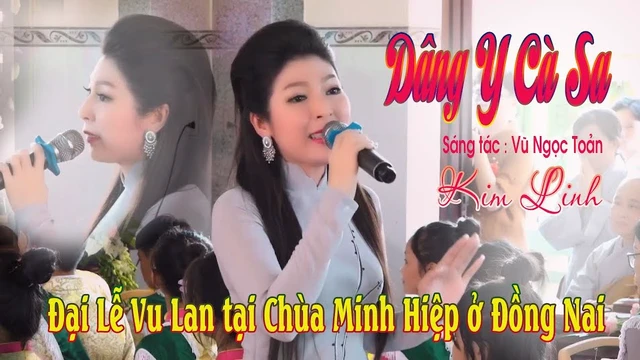 Dâng Y Cà Sa - Kim Linh | Đại Lễ Vu Lan Tại Chùa Minh Hiệp, Đồng Nai