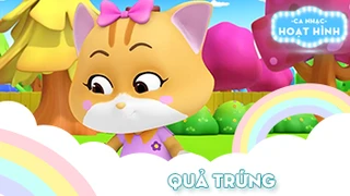 Ca khúc Quả trứng (2)