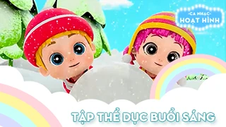 Ca khúc Tập thể dục buổi sáng (29)