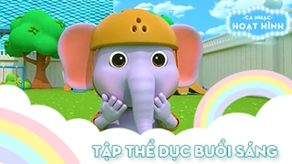 Ca khúc Tập thể dục buổi sáng (28)