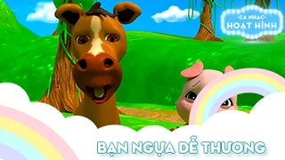 Ca khúc Bạn ngựa dễ thương (2)