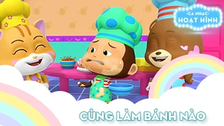 Ca khúc Cùng làm bánh nào (2)