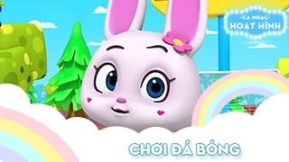 Ca khúc Chơi đá bóng (2)