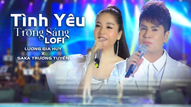 Tình Yêu Trong Sáng Lofi I Lương Gia Huy X Saka Trương Tuyền