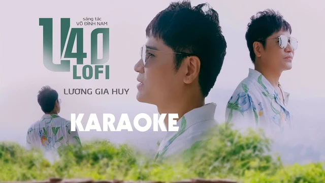 [Karaoke Beat Gốc] U40 Lofi | Lương Gia Huy